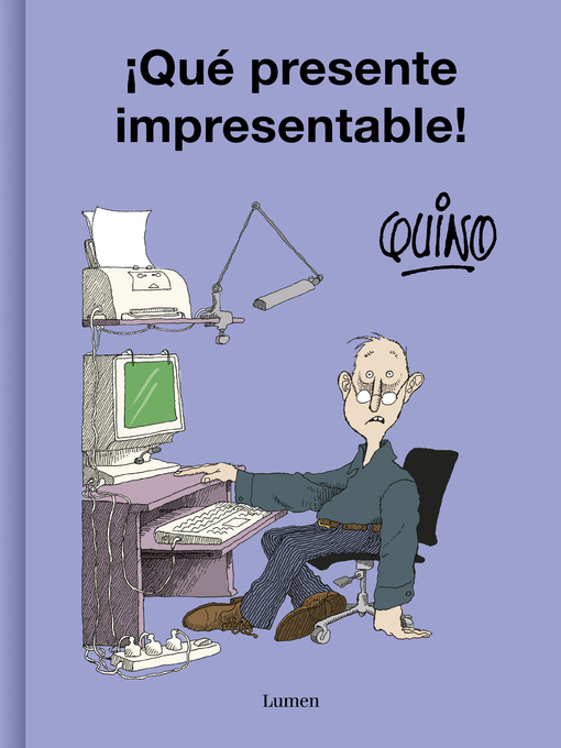 Title details for ¡Qué presente impresentable! by Quino - Available